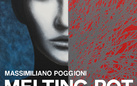 Massimiliano Poggioni. Melting Pot