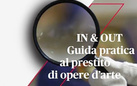 IN & OUT. Guida pratica al prestito di opere d’arte - Presentazione