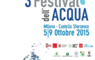 Festival dell’Acqua 2015. Nutrire il pianeta, dissetare il mondo