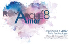 RomArché 8. Amor. Parla l’archeologia