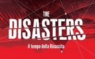 The Disasters. Il tempo della Rinascita