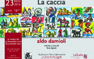 Aldo Damioli. La Caccia