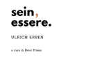 Ulrich Erben. Sein, essere