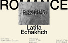 Latifa Echakhch. Romance