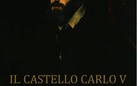 Il Castello Carlo V tracce, memorie, protagonisti