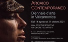 Arcaico Contemporaneo - Biennale d’arte in Valcamonica