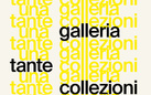 Una Galleria, Tante Collezioni