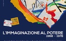 L'immaginazione al potere 1968-1978