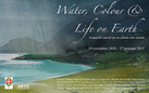 Water, Colour and Life on Earth. Acquarelli e parole per un pianeta sotto assedio