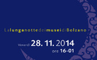 La Lunga notte dei musei di Bolzano 2014