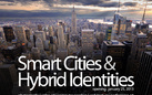 Smart cities & hybrid identities