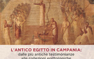 L'Antico Egitto in Campania: dalle più antiche testimonianze alle collezioni egittologiche. Conferenza