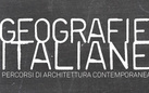 Geografie italiane. Percorsi di Architettura Contemporanea