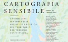 CARTOGRAFIA SENSIBILE. Un’indagine sentimentale, artistica e poetica sul territorio del Verbano Cusio Ossola