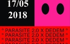 Parasite 2.0 x Dedem | Monolithic Rituals opening