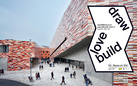 Draw, Love, Build. L’architettura di Sauerbruch Hutton