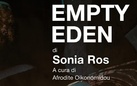 Sonia Ros. Empty Eden