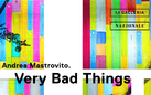 Andrea Mastrovito. Very Bad Things