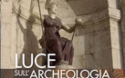 Roma oltre Roma. Luce sull’Archeologia | Incontri di Storia e Arte