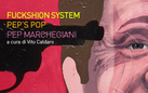 Fuckshion System. Pep's Pop