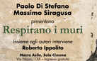 Respirano i muri di Paolo Di Stefano e Massimo Siragusa - Presentazione