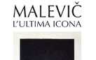 Malevič. L'ultima icona