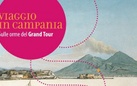 Viaggio in Campania. Sulle orme del Grand Tour