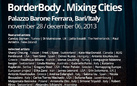 BorderBody. Mixing Cities. Festival internazionale di fotografia, video arte, installazione e performing art