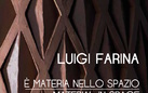 Luigi Farina. E' materia nello spazio