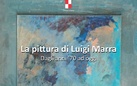 La pittura di Luigi Marra dagli anni’70 ad oggi