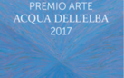 Premio Arte Acqua dell’Elba 2017 - Venti autentici oltremare