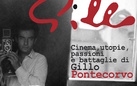 Gillo. Cinema, utopie, battaglie e passioni di Gillo Pontecorvo