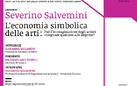 Severino Salvemini. L’economia simbolica delle arti. Può l’immaginazione degli artisti insegnare qualcosa alle imprese?