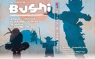 Bushi. La magia e l’estetica del guerriero giapponese  dal manga alle guerre stellari