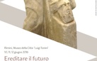 Festival del Mondo Antico - Ereditare il futuro. Il patrimonio culturale tra memoria e damnatio