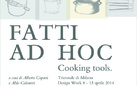 Fatti ad hoc. Cooking tools