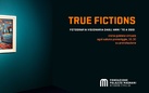 True Fictions, Fotografia visionaria dagli anni ‘70 ad oggi - Cicli di appuntamenti digitali