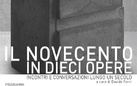 Il Novecento in dieci opere. Chiara Camoni e Davide Ferri