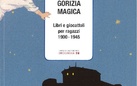 Gorizia magica. Libri e giocattoli per ragazzi (1900-1945)