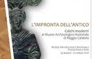 L’impronta dell’antico. Calchi moderni al Museo Archeologico Nazionale di Reggio Calabria