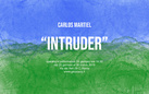 Carlos Martiel. Intruder