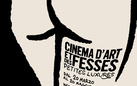 Cinéma d’Art et des Fesses. Petites Luxures solo show