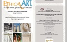 Ethical Art. Il fine non giustifica i mezzi. Poetiche di Arte Libera e responsabile