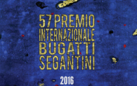 57° Premio Internazionale Bice Bugatti - Giovanni Segantini