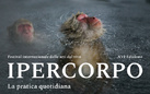 Ipercorpo. Festival internazionale delle arti dal vivo. XVI Edizione - La pratica quotidiana