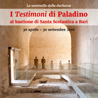 Le sentinelle della duchessa. I Testimoni di Paladino al bastione di Santa Scolastica a Bari