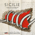 Sicile. L’identità molteplice