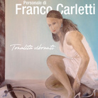 Franco Carletti. Tonalità vibranti