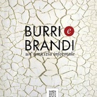 Burri e Brandi: un'amicizia informale