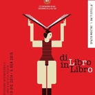 Rassegna Internazionale Del Libro d'Artista 2014/2015. Di Libro In Libro